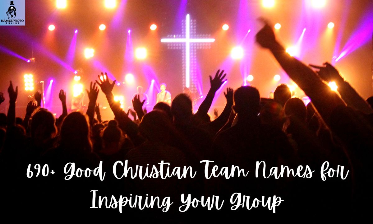 690+ Good Christian Team Names for Inspiring Your Group