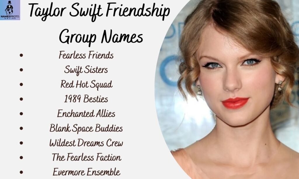 Taylor Swift Friendship Group Names